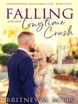 cover image of Falling for Her Longtime Crush